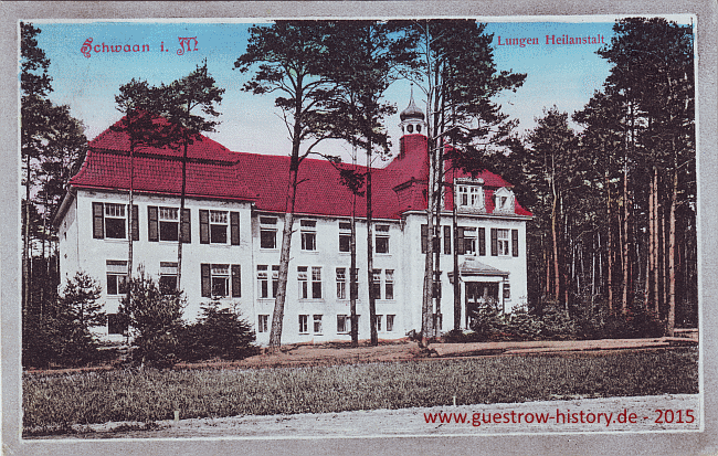 1912 - Schwaan - Lungen Heilanstalt